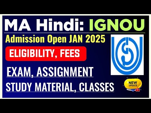 IGNOU MA Hindi Admission Open 2025 January Session: Exam, Assignment, Classes, Study Material | MHD