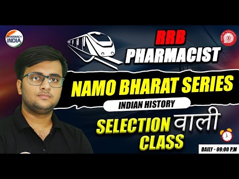 RRB Pharmacist | Indian History | Namo Bharat Series | Selection वाली Class #pharmacist