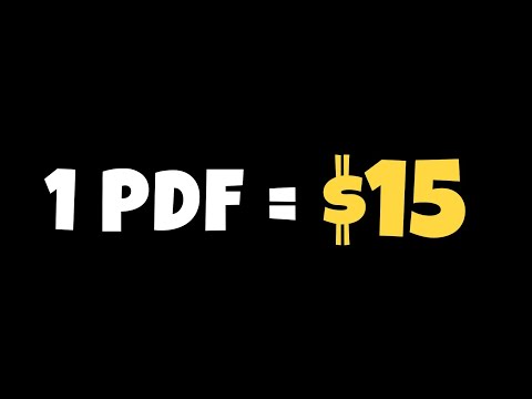 1 PDF = $15 (New Method) - Make Money Online