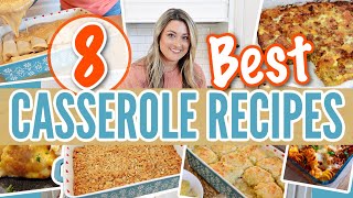 BEST 8 Casserole Recipes...when you need a QUICK and EASY DINNER!