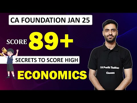 CA Foundation ECONOMICS Score High | CA FOUNDATION JAN 25