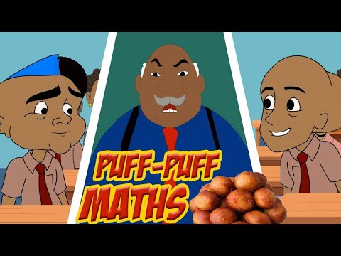 Puff-Puff Maths- School Outlaws Ep3