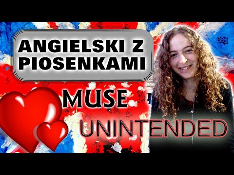 Angielski z piosenkami!  MUSE  (czasowniki modalne, present simple)