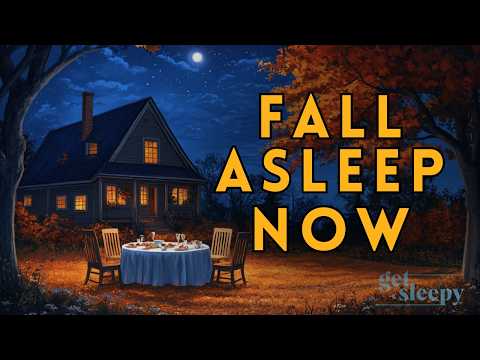 A COZY Bedtime Story 💤 A Peaceful Autumn Farmhouse Dinner | Storytelling and Calm Music