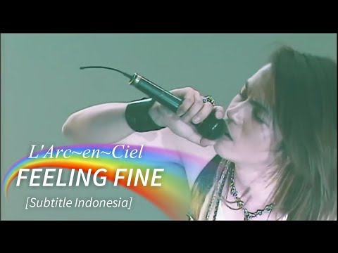 L'Arc~en~Ciel - FEELING FINE | Subtitle Indonesia