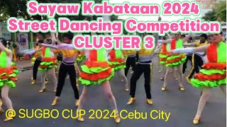 SAYAW KABATAAN 2024 CLUSTER 3 Sugbo Cup 2024 Cebu Festival of Dance SAMBA DANCE | Street Dancing