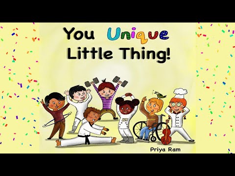 You Unique Little Thing! by Priya Ram | A Book About Embracing One's Uniqueness and Strengths