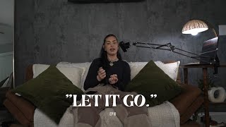 LET IT GO. | EP18 | SavedNotSoftPodcast