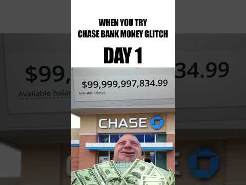 Chase Bank Money Glitch