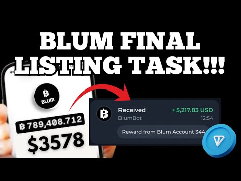 BLUM Final Listing Task - BLUM Airdrop Withdrawal  and Listing | Smash Quest