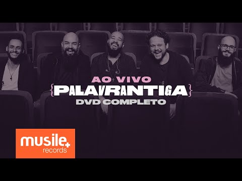 DVD Completo - Palavrantiga Ao Vivo