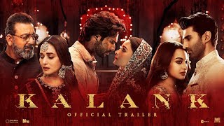 Kalank | Official Trailer | Varun | Aditya Roy | Sanjay | Alia | Sonakshi | Madhuri| Abhishek Varman