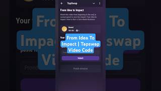 From Idea To Impact | Tapswap Video Code