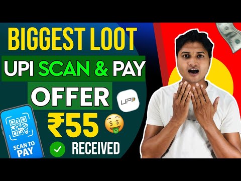 UPI NEW CASHBACK OFFER~SCAN AND PAY~NEW EARNING APP TODAY~CASHBACK OFFER TODAY~LOOT OFFER TODAY ||