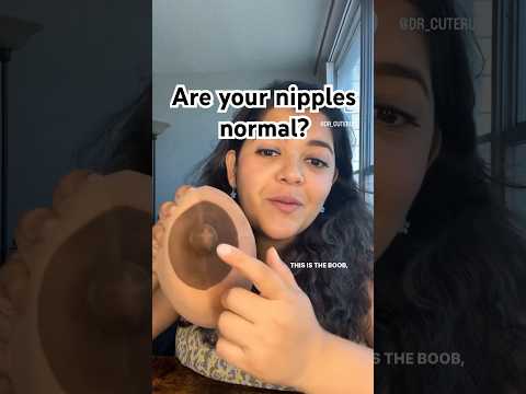 Are your nipples NORMAL? #DrCuterus explains