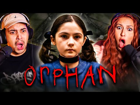 ORPHAN (2009) MOVIE REACTION - THIS IS SO TWISTED! - FIRST TIME WATCHING - REVIEW