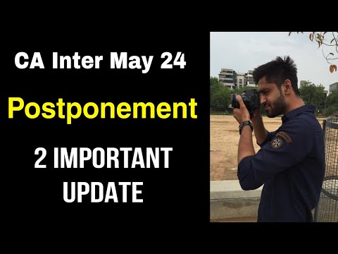 CA Exam Postponed latest news may 24 CA Inter exam postponed 2024 ? ICAI Exam postponed may 24