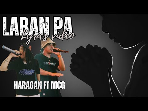 Haragan - Laban pa ft MCG