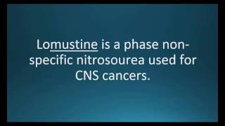 How to pronounce lomustine (CeeNu) (Memorizing Pharmacology Video Flashcard)