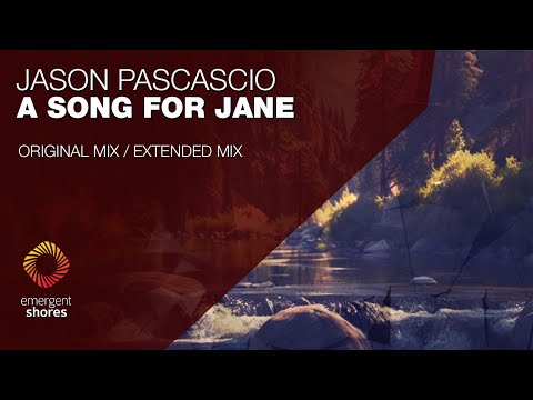 Jason Pascascio - A Song for Jane [Emergent Shores]