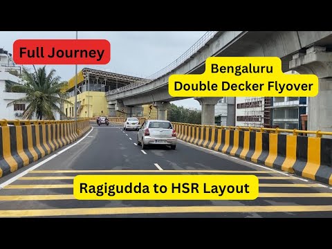 Bengaluru Double Decker Flyover: Ragigudda to HSR Layout - Full Journey