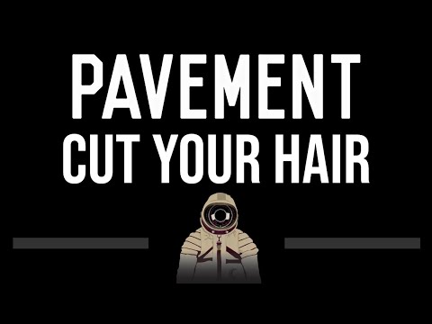 Pavement • Cut Your Hair (CC) 🎤 [Karaoke] [Instrumental]