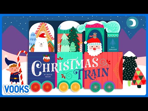 Christmas Train! | Read Aloud Kids Book | Vooks Narrated Storybooks