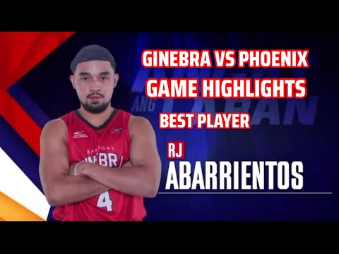 GINEBRA VS PHOENIX GAME HIGHLIGHTS RJ ABARRIENTOS NA 1ST BEST PLAYER OF THE GAME