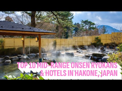 Top 10 Mid-range Onsen Ryokans & Hotels in Hakone, Japan