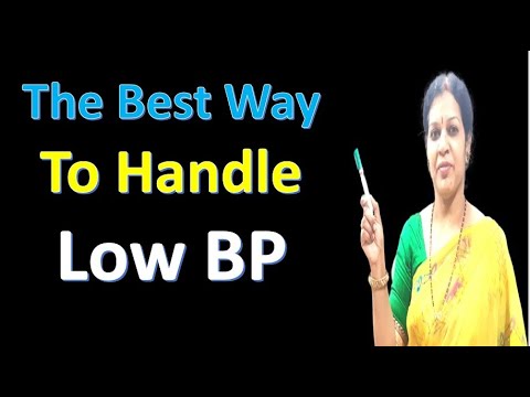 The Best Way To Handle Low BP (Low Blood Pressure)