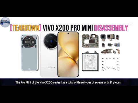 [Teardown] Inside the Vivo X200 Pro Mini: Full Disassembly and Component Breakdown