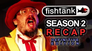 Fishtank Season 2 Recap: Definitive Edition