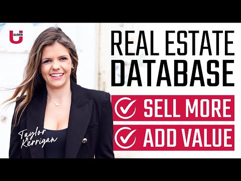 How To Get More Real Estate Listings From Your Database | Taylor Kerrigan | Glover U