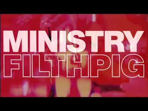 25: Filth Pig - Ministry