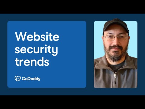 Trending In Website Security: What You Need To Know | GoDaddy Webinar