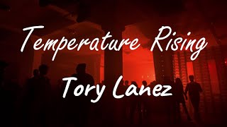 Tory Lanez - Temperature Rising ( Lyrics )