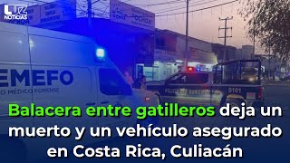 Balacera en Costa Rica deja un muerto, una camioneta asegurada y un domicilio baleado