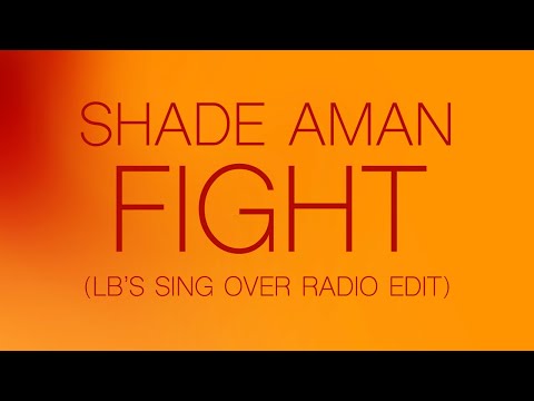 Shade Aman - Fight (LB's Sing Over Radio Edit) [Official Audio] | Jet Star Music