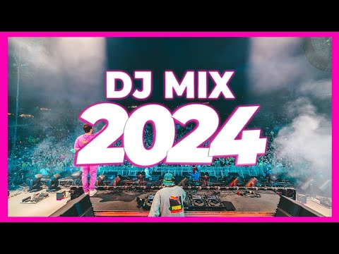 DJ MIX 2024 - Mashups & Remixes of Popular Songs 2024 | DJ Remix Club Music Party Songs Dance 2023 🔥