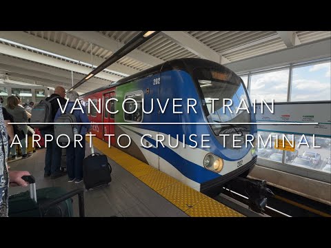 Vancouver Airport Train to Waterfront Station | Travel and Cruise Tips