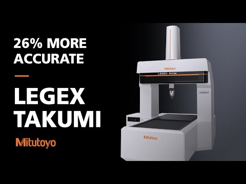 Unveiling Our Most Accurate CMM Crafted From Artisan Expertise | The Mitutoyo LEGEX Takumi