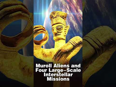 Muroll Aliens and Four Large-Scale interstellar Missions