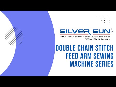 Silversun Double Chain Stitch Feed Arm Sewing Machine Series