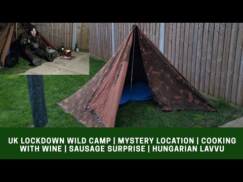 UK Lockdown Wild Camp | Cooking With Wine | Sausage Surprise | Hungarian Lavuu | #wildcamping