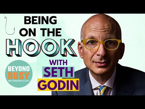 Being On the Hook with Seth Godin  - Beyond Busy Podcast Episode 104