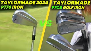 TaylorMade 2024 P770 Iron vs TaylorMade P7CB Golf Iron Review and Comparison