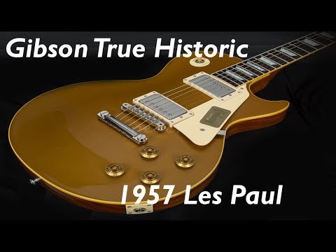 Gibson True Historic 1957 Les Paul Guitar Demo