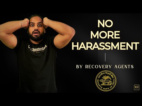 RBI Rules for Recovery Agents I Harassment by Recovery Agents- Rules & Regulations to follow.