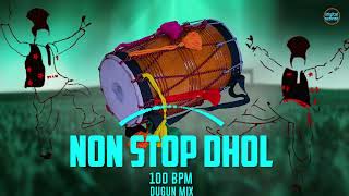 Dhol Non Stop || Punjabi Dhol Dholak Mix | Bhangra Folk beat 100 BPM | dhol loops punjabi | Mr.KP