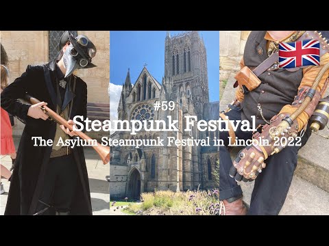 #59 The Asylum Steampunk Festival in Lincoln 2022